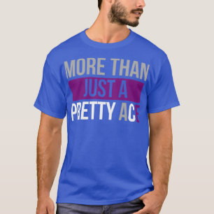 T-shirt Asexuality Plus qu'un joli Ace Asexuality LGB