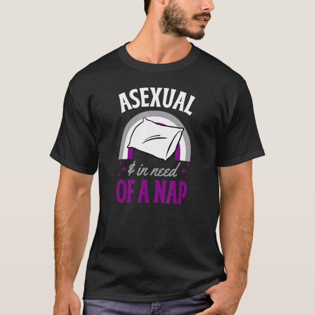 T-shirt Asexuel Et Qui A Besoin D'Une Citation De Fierté A (Devant)