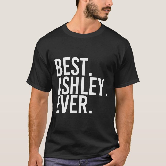 T-shirt . Ashley. Ever. Funny D Name Joke  (Devant)