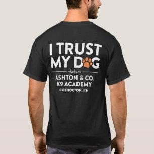 T-shirt Ashton & Co. K9 Academy Je fais confiance à mon ch