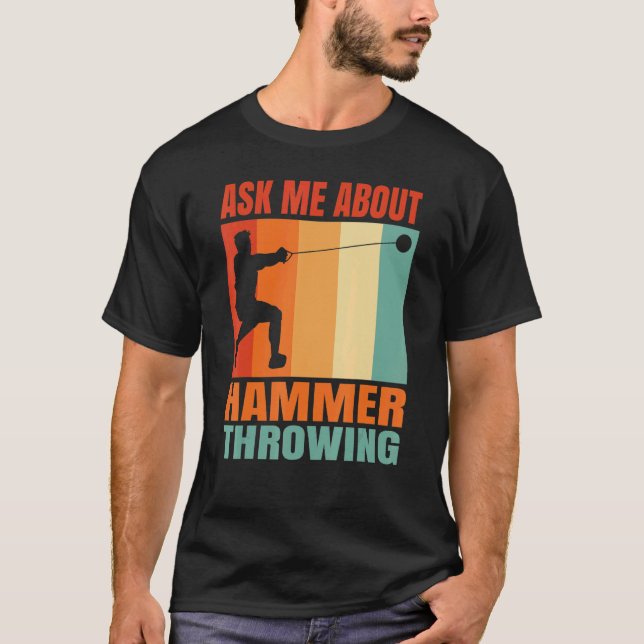 T-shirt Ask Me About Hammer Throwing (Devant)