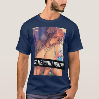 T-shirt Ask Me About Hentai Sweatshirt Girl Face Waifu Mat