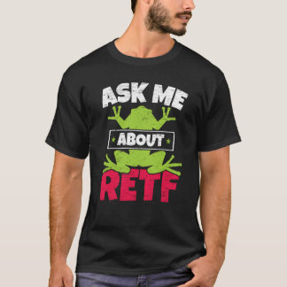 T-shirt Ask Me About RETF Red Eyed Tree Frog Toad Amphibia