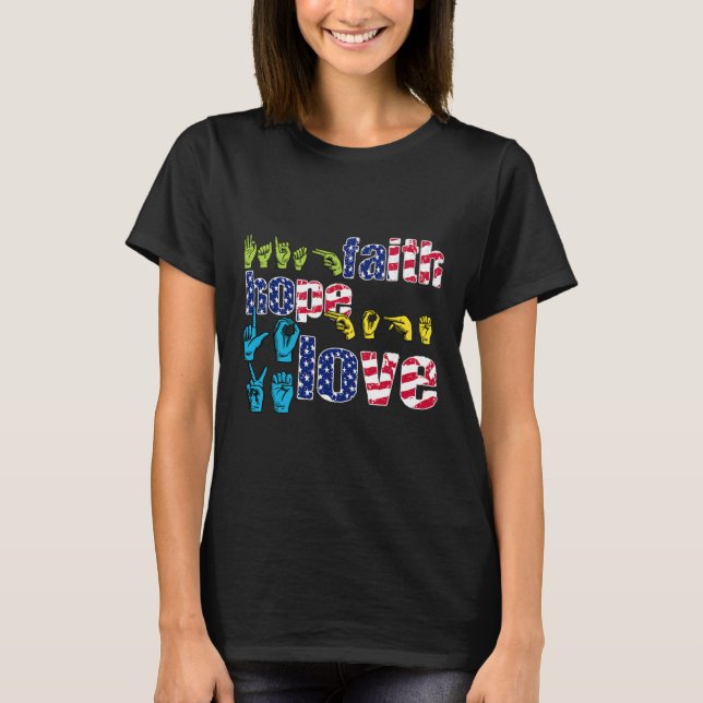 T-shirt ASL American Sign Language 4 juillet Faith Hope (Devant)