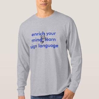 T-shirt ASL : enrichissez votre esprit, apprenez la langue