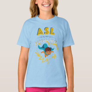 T-shirt ASL est ma superpuissance