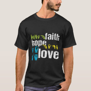 T-shirt ASL Faith Hope Love Colorful American Sign Languag