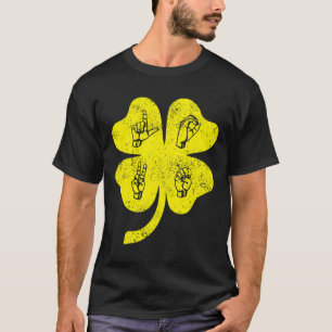 T-shirt ASL Love Sign Language St Patrick's Day Deaf Aware
