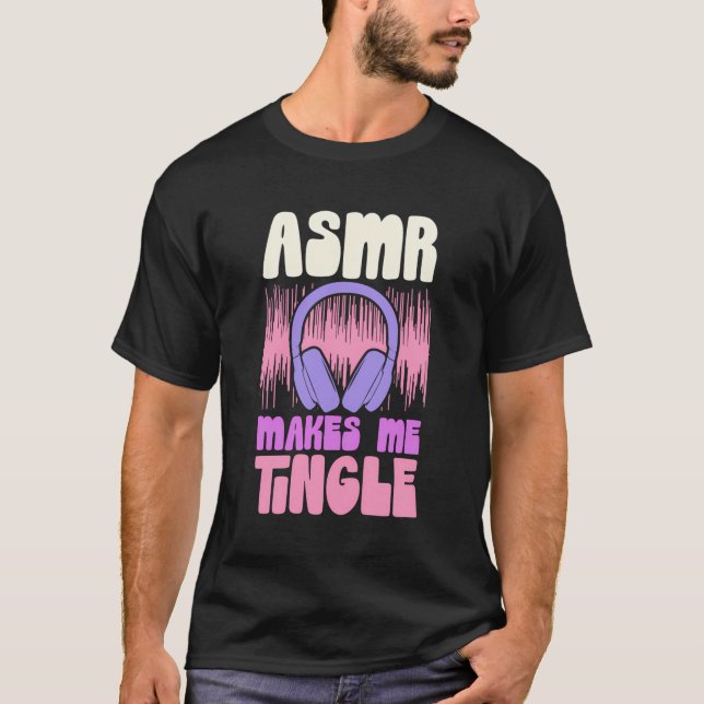 T-shirt Asmr Me Rend Tingle Rétro Tingling Asmr (Devant)
