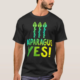 T-shirt Asparagus Oui - Drôle d'amateur de légumes Asparag