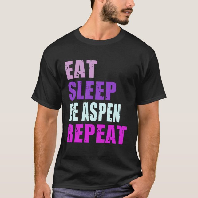 T-shirt Aspen Eat Sleep Be Repeat Aspen (Devant)