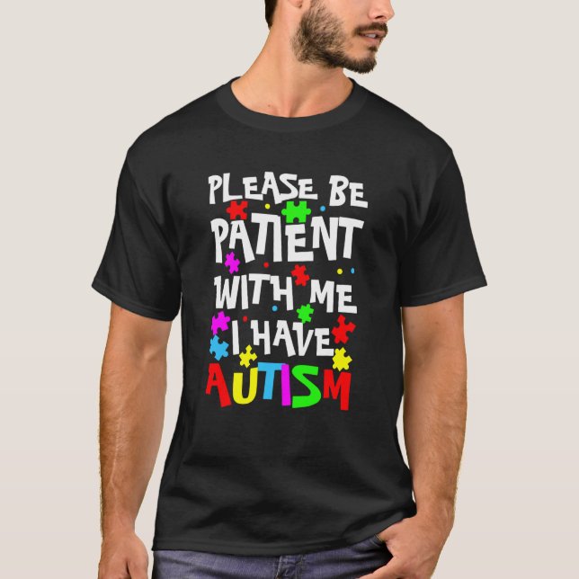 T-shirt Aspergers Les Enfants S'Il Vous Plaît Être Patient (Devant)