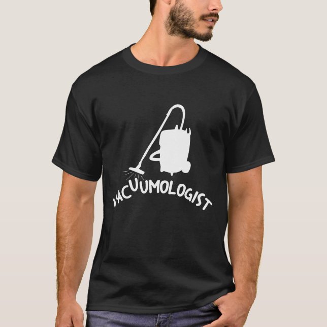 T-shirt Aspirateur anormal ordonné drôle de Vacuumologist (Devant)