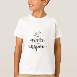 T-shirt Aspire à inspirer