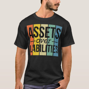 T-shirt Assets Liabilities Financial Freedom Account