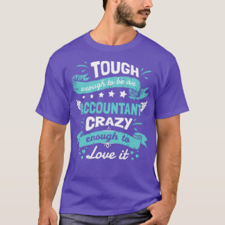 T-shirt Assez Difficile Pour Être Un Comptable Assez Fou P