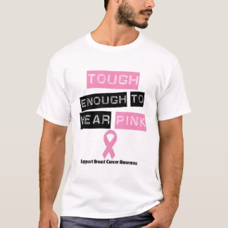 T-shirt Assez dur pour porter le cancer du sein rose