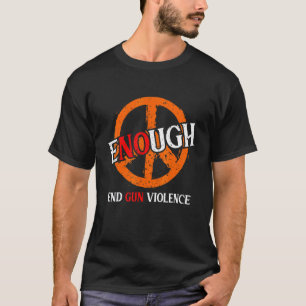 T-shirt Assez Fin De La Violence Des Armes À Feu Pas De Jo