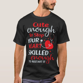 T-shirt Assez Mignons Pour Arrêter Votre Infirmière Infirm
