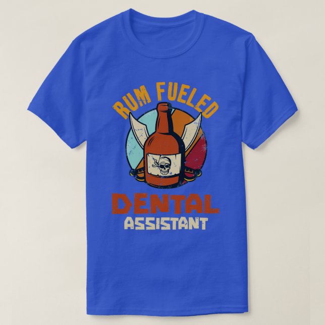 T-shirt Assistant dentaire alimenté au rhum (Design devant)