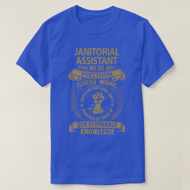 T-shirt Assistant Janitorial Nous Faisons Precision Job Ca (Design devant)