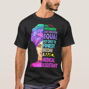 T-shirt Assistant Médicale Toutes Les Femmes Sont Créées É