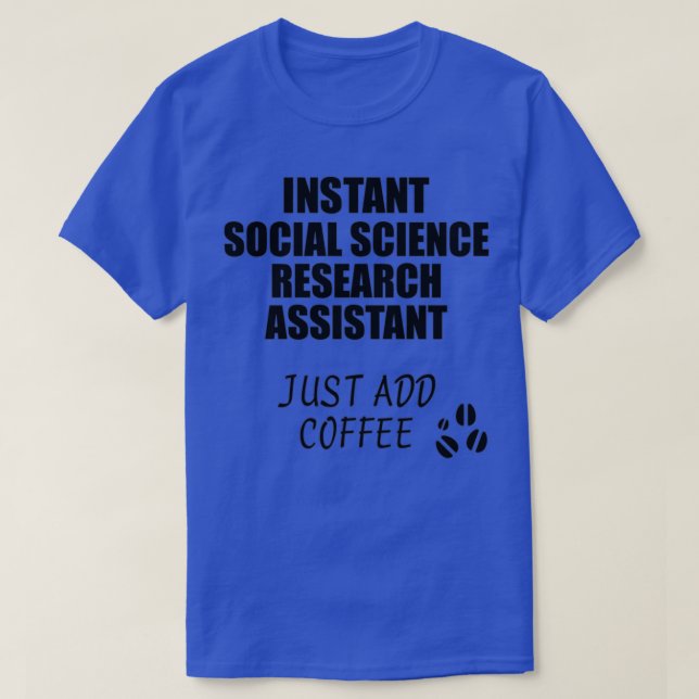 T-shirt Assistant Recherche en sciences sociales Instant A (Design devant)