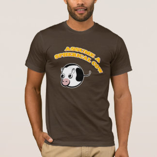 T-shirt Assumez une vache sphérique