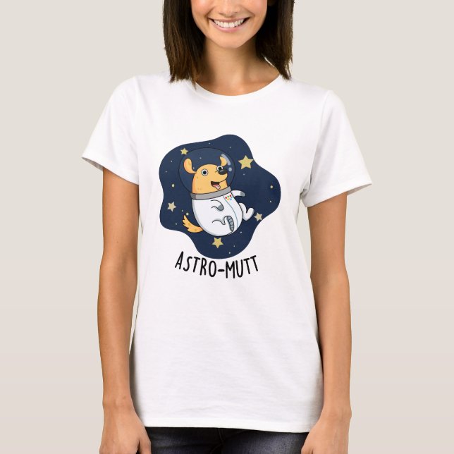T-shirt Astromutt Funny Chien Astronaut Pun (Devant)