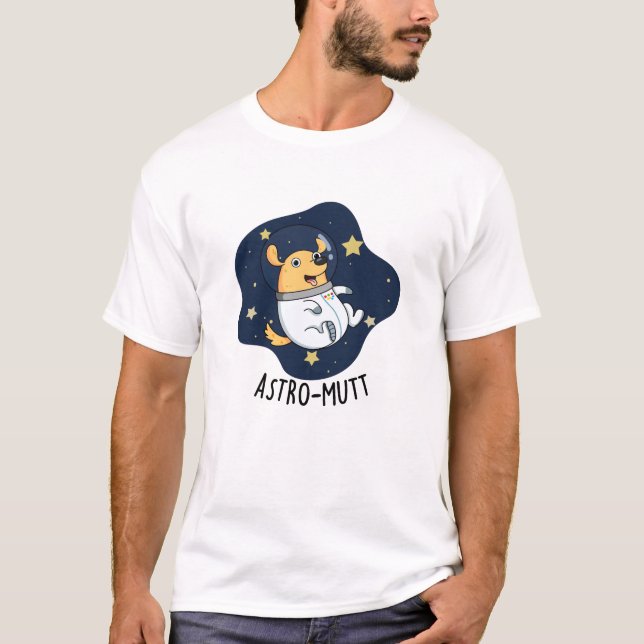 T-shirt Astromutt Funny Chien Astronaut Pun (Devant)