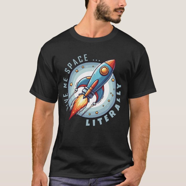 T-shirt Astronaut drôle et conception de fusées - Donnez-m (Devant)