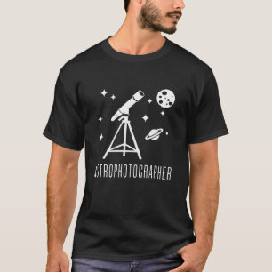 T-shirt Astrophotographe Télescope Astronomie