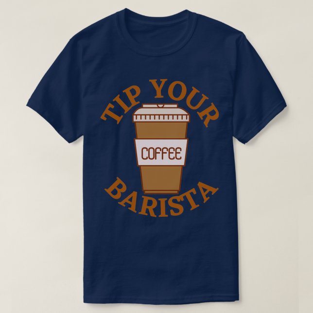 T-shirt Astuce ton barista 1 (Design devant)