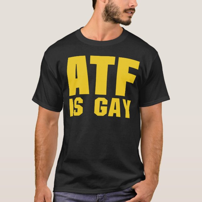 T-shirt atf, atf est gay (Devant)