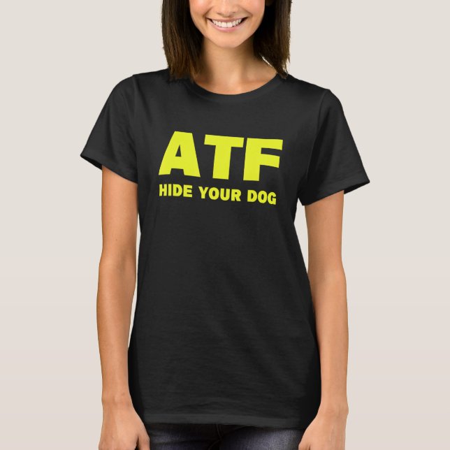 T-shirt ATF Masquer votre chien (Devant)
