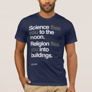 T-shirt Athée - la Science vole à la lune
