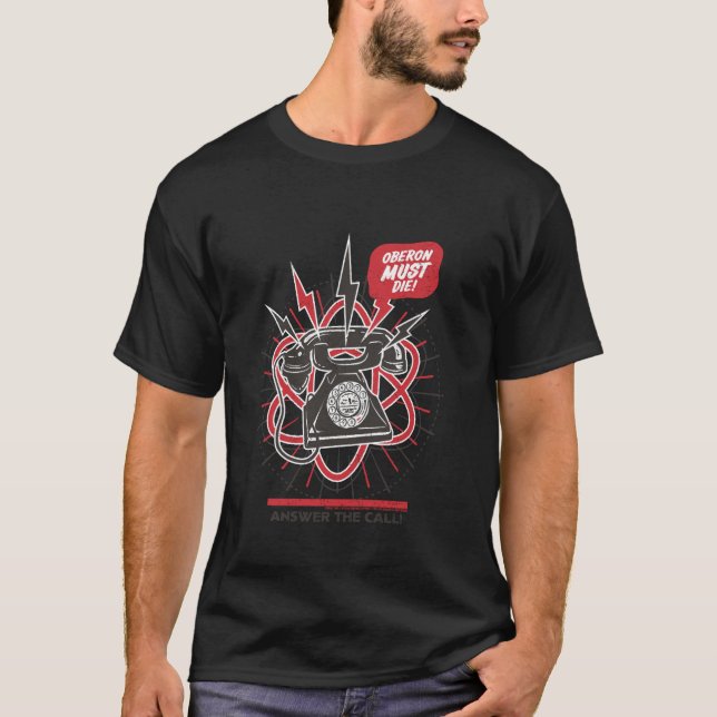 T-shirt Atomfall Oberon Doit Mourir ! Répondez À L'Appel ! (Devant)