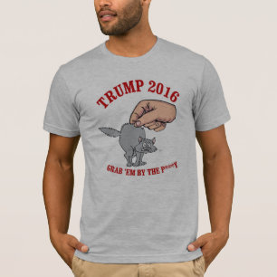 T-shirt Atout 2016 - Saisissez-les par le p---- - -