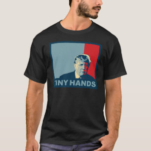 T-shirt Atout/Drumpf : Mains minuscules (couleurs