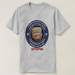 T-shirt Atout stupide de fraudeur du fisc d'atout de