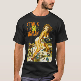 T-shirt Attaque De La Femme De 50 Pieds