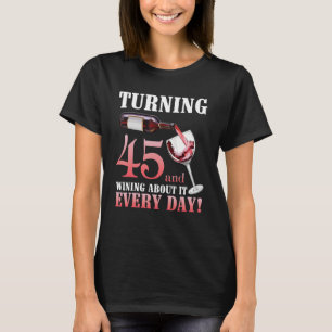 T-shirt Atteindre 45 Ans Et Y Gagner Tous Les Jours