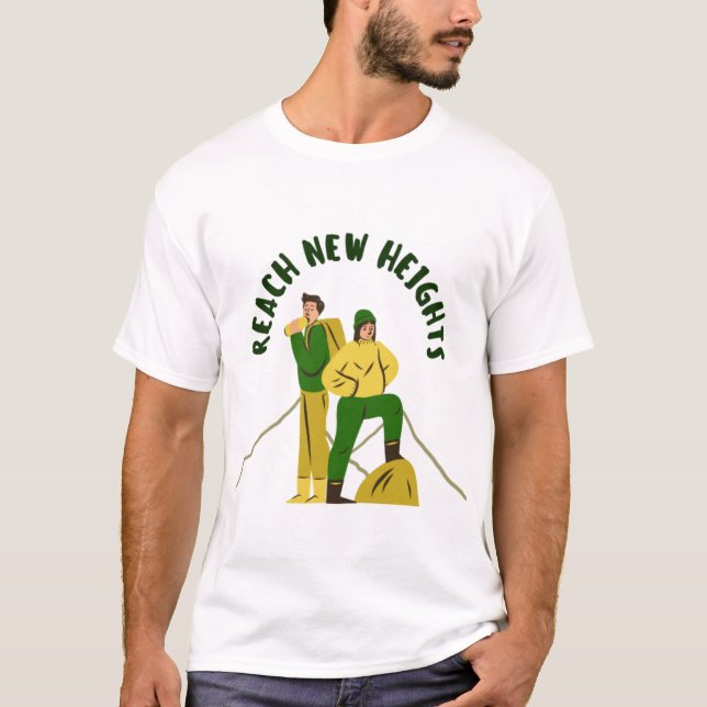 T-shirt Atteindre de nouvelles hauteurs (Devant)