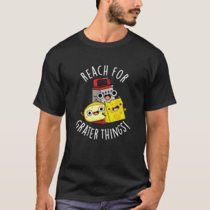 T-shirt Atteindre de plus grandes choses Punition drôle de