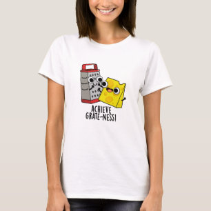 T-shirt Atteindre Gratesse Funny Fromage Puns