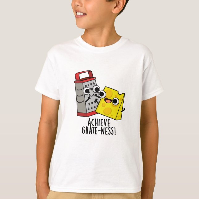 T-shirt Atteindre Gratesse Funny Fromage Puns (Devant)