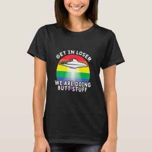 T-shirt Atteindre Loser Faisait Butt Stuff Rainbow Flag G