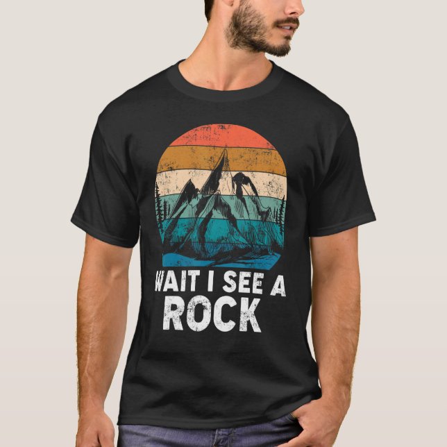 T-shirt Attendez Je Vois Un Collecteur De Minéraux De Roch (Devant)