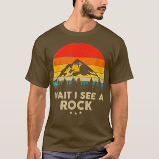 T-shirt Attendez Je Vois Une Idée Cadeau Géologue Drôle Ro