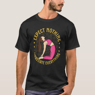 T-shirt Attendez Rien Apprécier Tout Enseignant Yoga